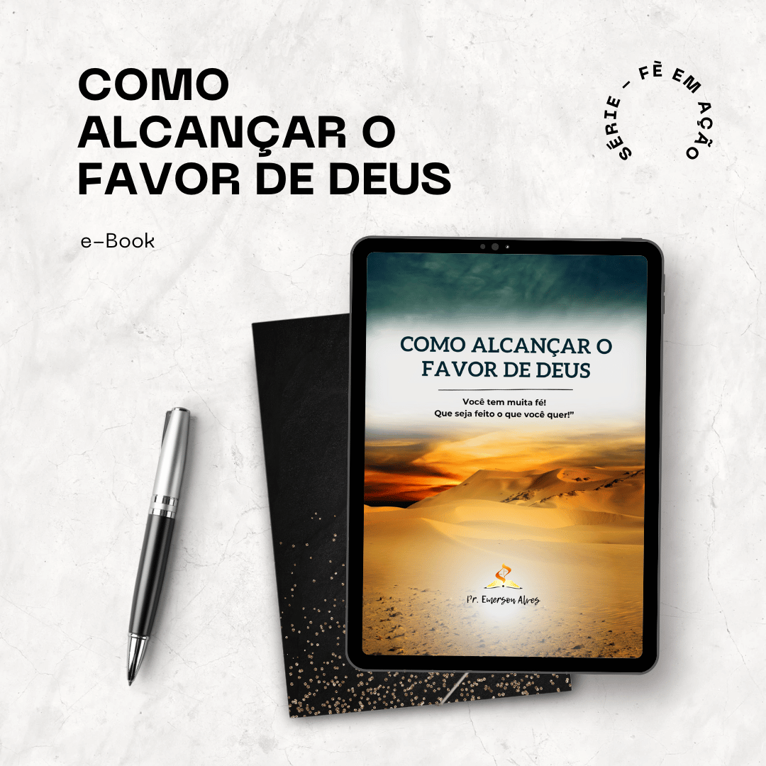 Como Alcançar o Favor de Deus